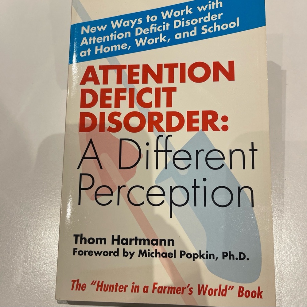 Attention Deficit Disorder: A Different Perception Book